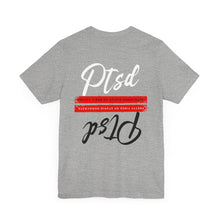 Load image into Gallery viewer, PTSD - T-SHIRT