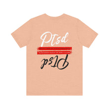 Load image into Gallery viewer, PTSD - T-SHIRT